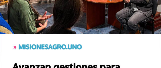 Avanzan gestiones para fortalecer la producción local